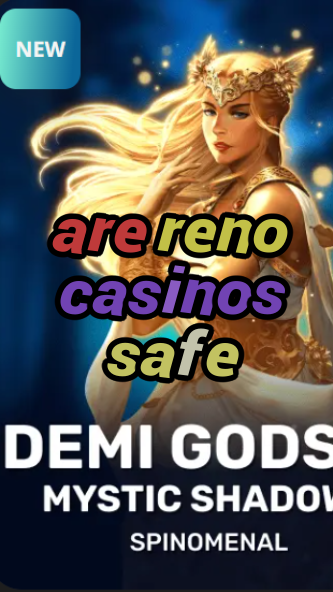 are reno casinos safe-trdjkmsxjksdss.com
